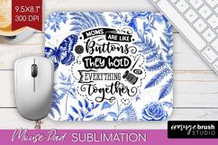 Mothers Day Quote Mouse Pad Sublimation - Blue Toile PNG Product Image 1
