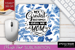Mothers Day Quote Mouse Pad Sublimation - Blue Toile PNG Product Image 1