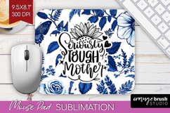 Mothers Day Quote Mouse Pad Sublimation - Blue Toile PNG Product Image 1