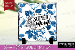 Mothers Day Quote Slate PNG - Blue Toile Square Slate Product Image 1