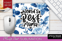 Mothers Day Quote Mouse Pad Sublimation - Blue Toile PNG Product Image 1
