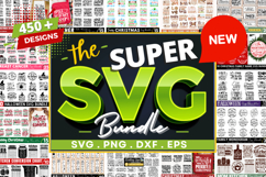 The Super SVG Designs Bundle, SVG Designs Bundle Product Image 1