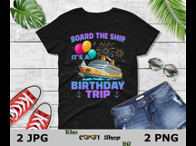 Board The Ship It&#039;s A Birthday Trip Png, Birthday Trip Png Product Image 2