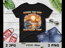 Board The Ship It&#039;s A Birthday Trip Png, Birthday Trip Png Product Image 2