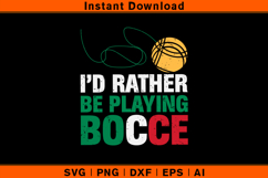 Rather Be Playing Bocce SVG | Italian Flag Bocce Design Product Image 1