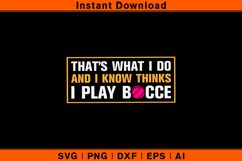 That’s What I Do I Play Bocce SVG | Funny Bocce Design Product Image 1