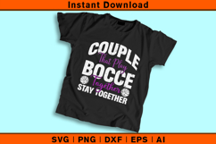 Couple That Play Bocce Together SVG | Funny Couples Design Product Image 2