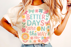 Better Days Are On The Way PNG, Positive, Inspirational PNG Product Image 1
