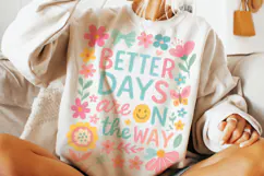 Better Days Are On The Way PNG, Positive, Inspirational PNG Product Image 3