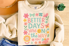 Better Days Are On The Way PNG, Positive, Inspirational PNG Product Image 2