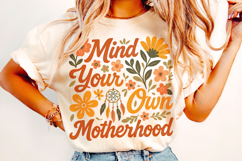 Mind Your Own Motherhood PNG, Mama Png, Mother&#039;s Day, Floral Product Image 1