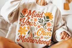 Mind Your Own Motherhood PNG, Mama Png, Mother&#039;s Day, Floral Product Image 2