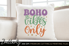 Boho Vibes Only SVG Cut File Boho T-shirt Mug Pillow Design Product Image 2