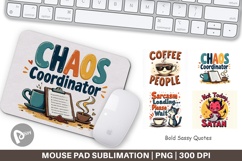 Mouse Pad Bold Sassy Quotes Product Image 1