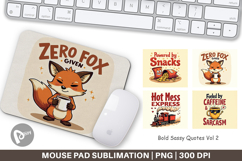 Mouse Pad Bold Sassy Quotes Product Image 1