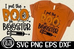 I Put The BOO In BOOster - Halloween Vaccinated SVG Product Image 1