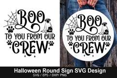 Boo to you from our crew SVG - Halloween Round Sign Product Image 1