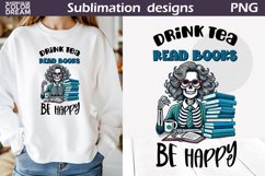 Funny Book Sublimation | Drink Tea Read Books Be Happy Product Image 1