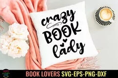 Crazy Book Lady SVG I Book Lovers SVG I Reading SVG I Books SVG