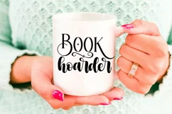 Book Hoarder SVG I Book Lovers SVG I Reading SVG I Books SVG