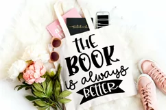 The Book Is Always Better SVG I Book Lovers SVG I Reading SVG I Books SVG
