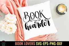 Book Hoarder SVG I Book Lovers SVG I Reading SVG I Books SVG