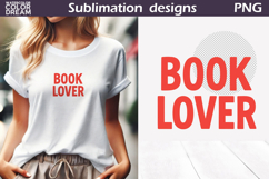 Book Lover PNG Design | Book Quote Sublimation Product Image 1