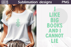 I Like Big Books PNG | Funny Reading Quote Product Image 1