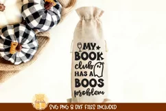 Halloween Wine Bag SVG | My Book Club Has A Boos Problem Product Image 1