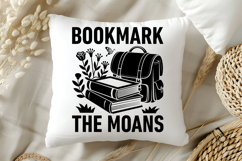 Bookmark the Moans SVG, Book Lover SVG, Reading SVG Product Image 5