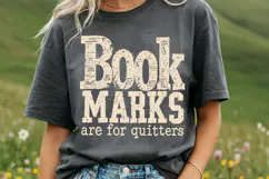 Sarcastic Bookmarks Are For Quitters Funny Bookish Typograph Product Image 3