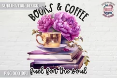 Books and coffee Sublimation Design PNG Book Lovers Quote Product Image 1