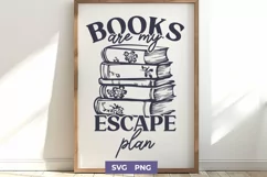Books Are My Escape Plan SVG PNG | Book Lover Reading Design Product Image 1