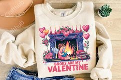 Books Are My Valentine, Valentine Sublimation, Book Lover Product Image 3