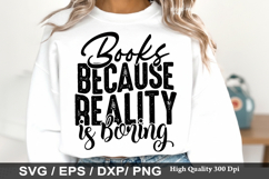Reading SVG Design - Books Because Reality is Boring Product Image 3