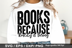 Books Because Reality is Boring - Reading SVG Design Product Image 1