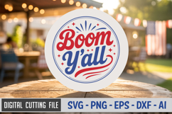 Boom Y&#039;all SVG File | 4th of July Round Sign SVG Product Image 1
