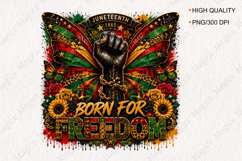 Born for Freedom Juneteenth Butterfly PNG for Black Product Image 1