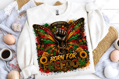 Born for Freedom Juneteenth Butterfly PNG for Black Product Image 5