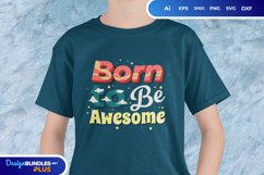 Born to Be Awesome SVG Product Image 1