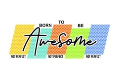 Born To Be Awesome - T Shirt Design Product Image 2