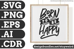 Born to be Happy Motivation Typography Quote Design SVG PNG EPS AI CDR