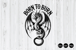 Born to Burn Dragon SVG, Dragon SVG, Fantasy Dragon SVG Product Image 1