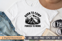Born To Camp Forced To Work SVG File | Camping SVG | Outdoor Product Image 2