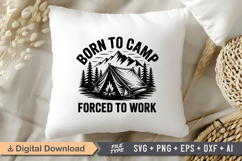 Born To Camp Forced To Work SVG File | Camping SVG | Outdoor Product Image 4