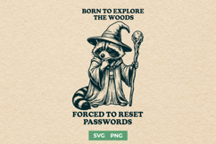 Born to Explore the Woods Forced to Reset Passwords SVG PNG Product Image 1