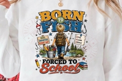 Born To Fish Forced To School PNG Back To School Fishing Boy Product Image 2