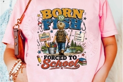 Born To Fish Forced To School PNG Back To School Fishing Boy Product Image 5