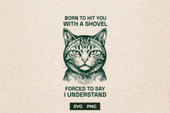 Funny Sarcastic Cat SVG Office Quote Shovel Meme PNG Product Image 1