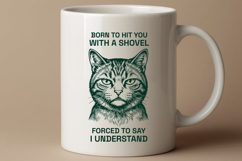 Funny Sarcastic Cat SVG Office Quote Shovel Meme PNG Product Image 2